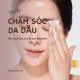 Cách Chăm Sóc Da Dầu Hiệu Quả Cho Làn Da bạn Sáng Mịn